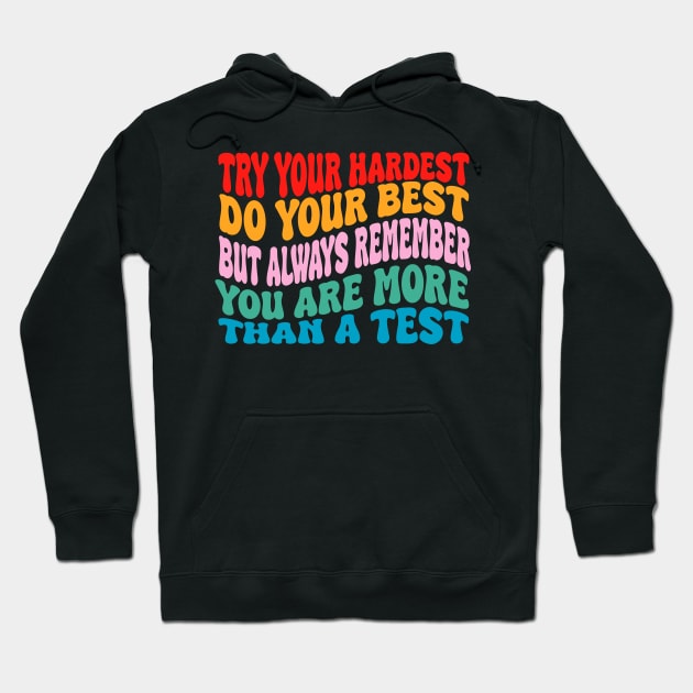 try your hardest,do you best,but always remember Hoodie by UrbanCharm